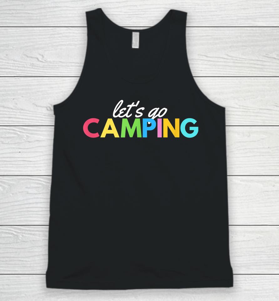 Let's Go Camping Fun Graphic Rv Travel Unisex Tank Top