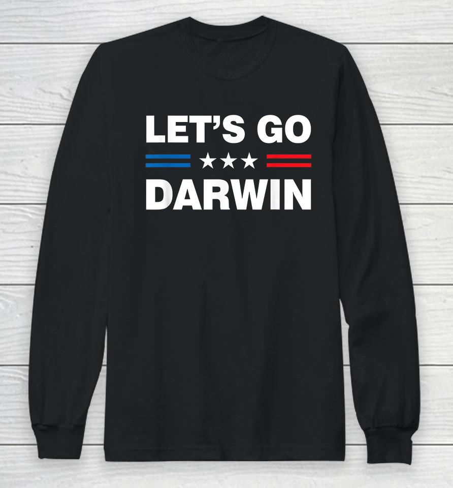 Let's Go Darwin Long Sleeve T-Shirt