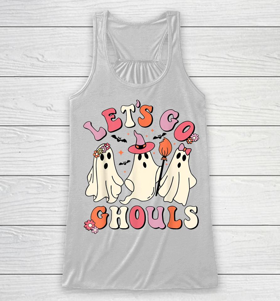 Let's Go Ghouls Funny Ghost Halloween Racerback Tank