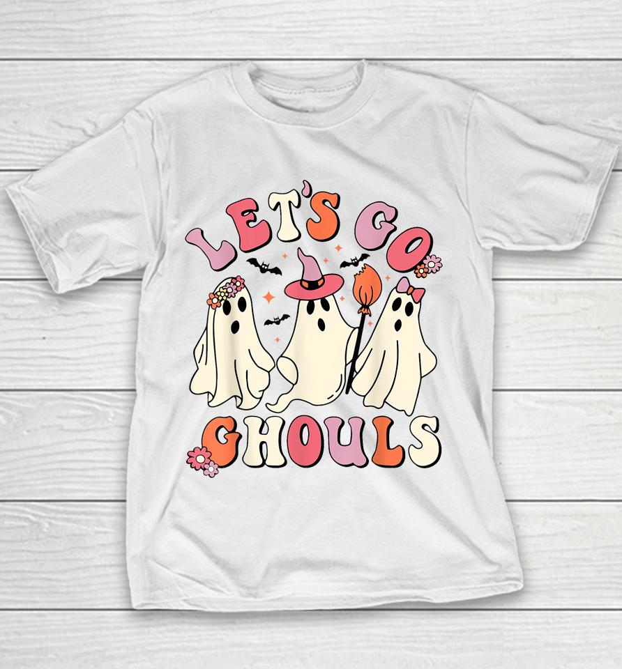 Let's Go Ghouls Funny Ghost Halloween Youth T-Shirt