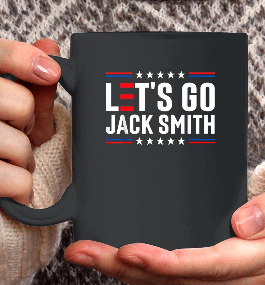 Let's Go Jack Smith Jack Smith Conservative Us Flag Gift Coffee Mug