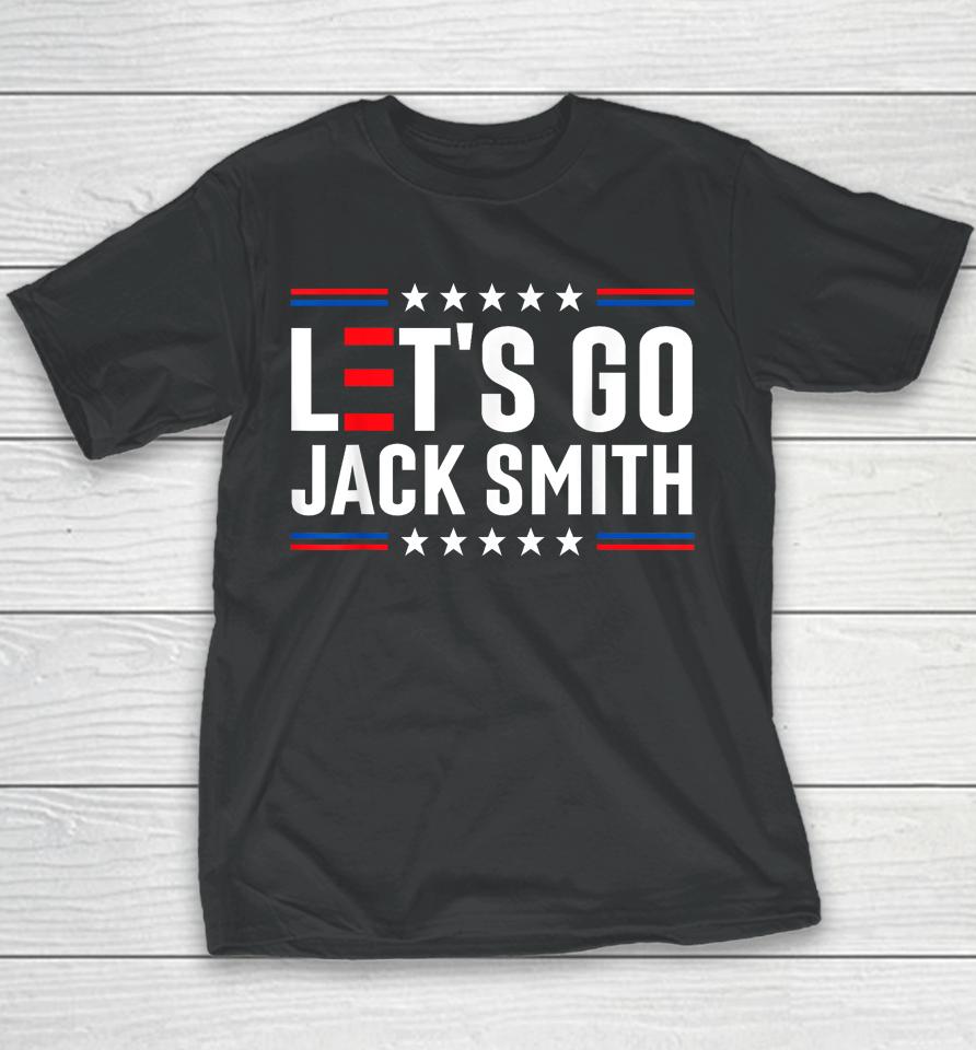 Let's Go Jack Smith Jack Smith Conservative Us Flag Gift Youth T-Shirt
