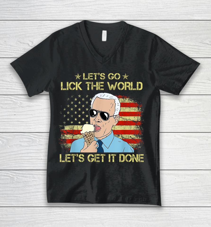 Let's Go Lick The World, Let's Get It Done Funny Joe Biden Unisex V-Neck T-Shirt