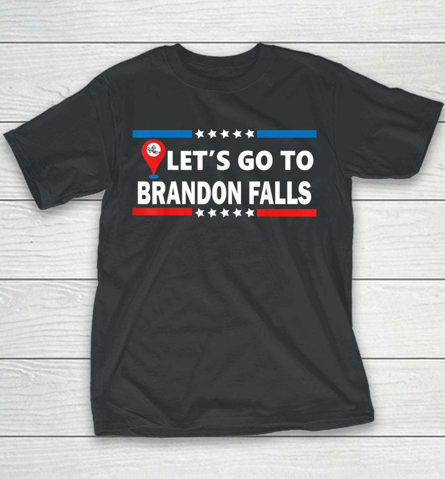 Let's Go To Brandon Falls Historical Landmark On Map Youth T-Shirt