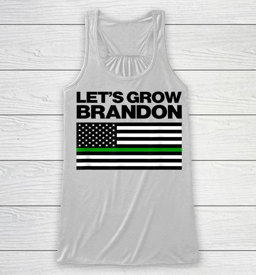 Let's Grow Brandon Funny Dank Brandon Biden Marijuana Weed Racerback Tank