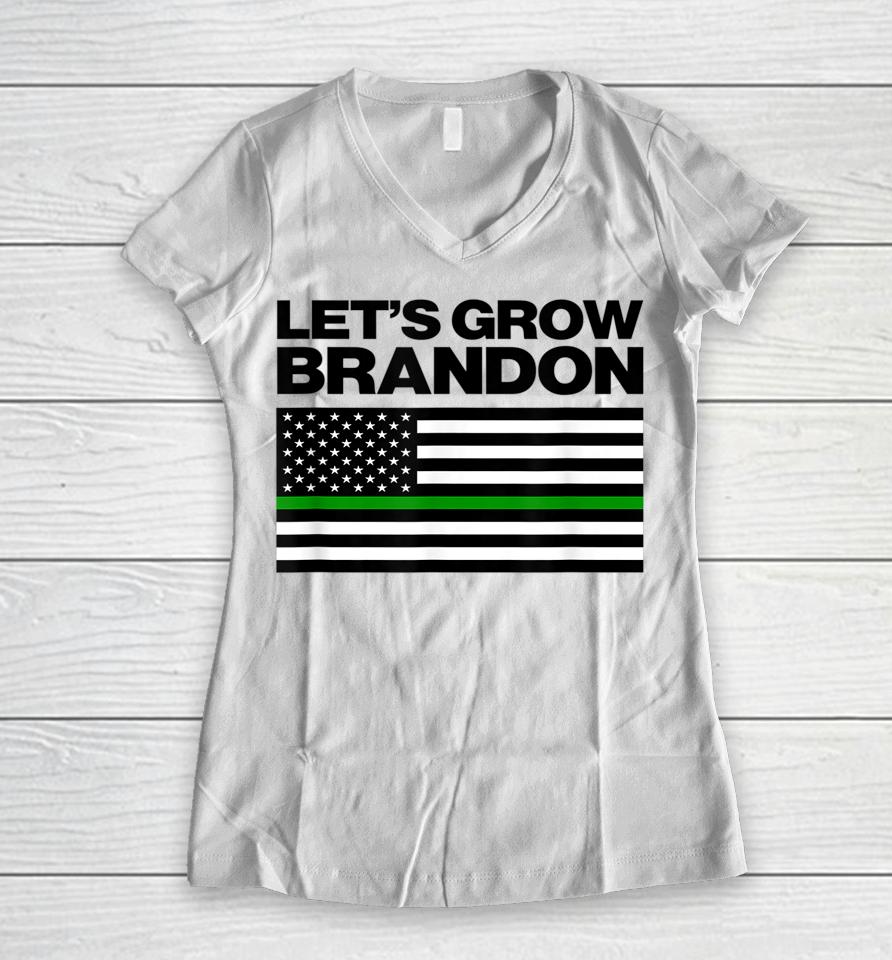 Let's Grow Brandon Funny Dank Brandon Biden Marijuana Weed Women V-Neck T-Shirt