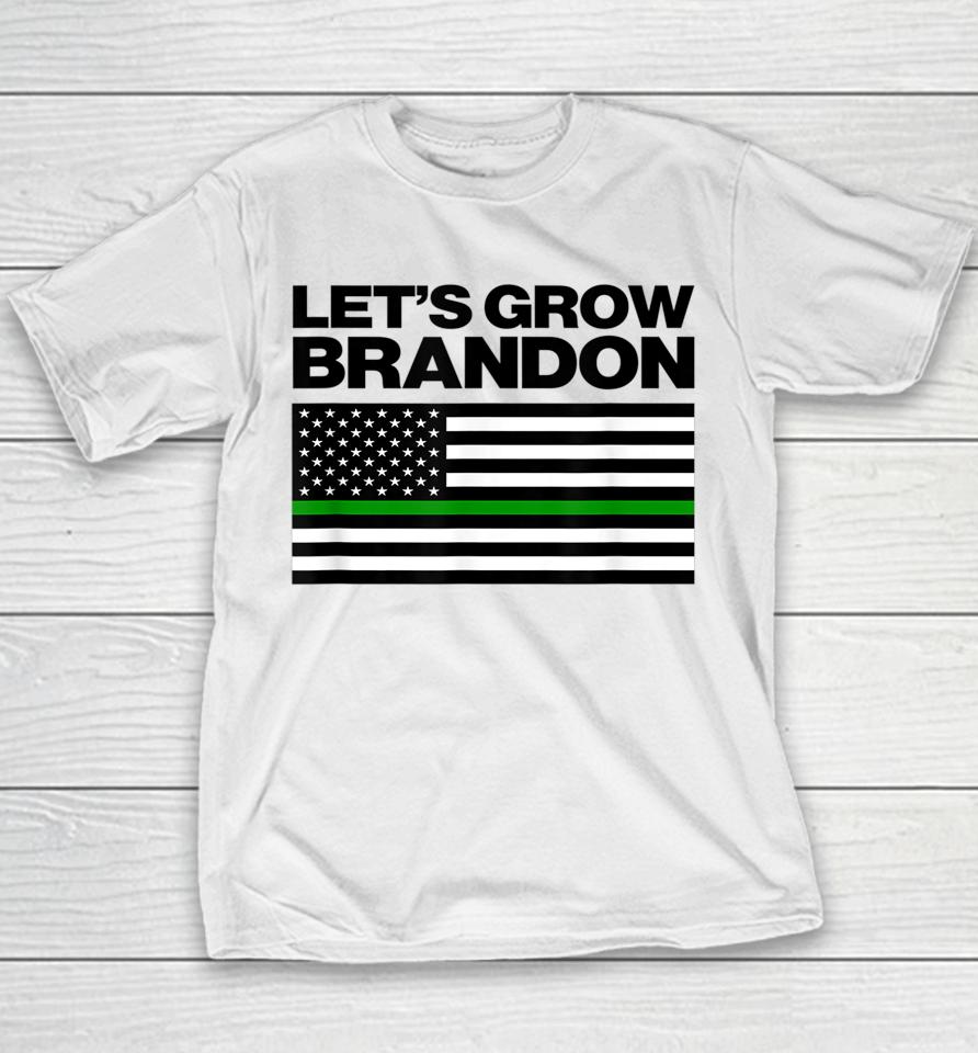 Let's Grow Brandon Funny Dank Brandon Biden Marijuana Weed Youth T-Shirt
