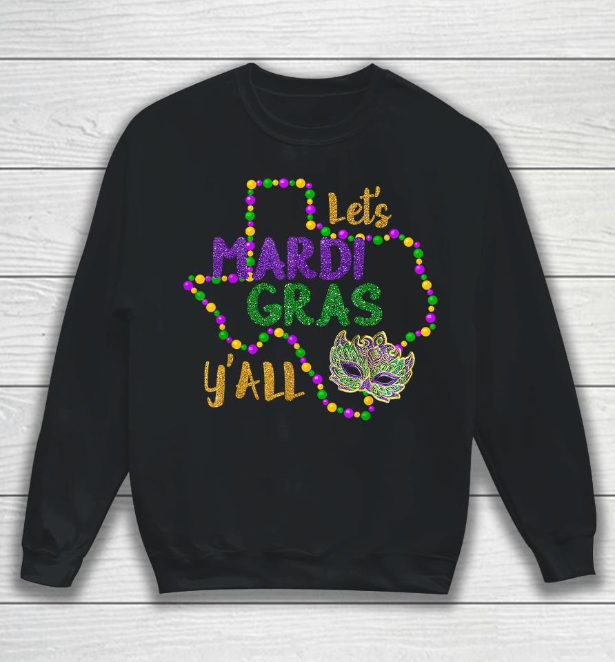 Let's Mardi Gras Y'all Sweatshirt