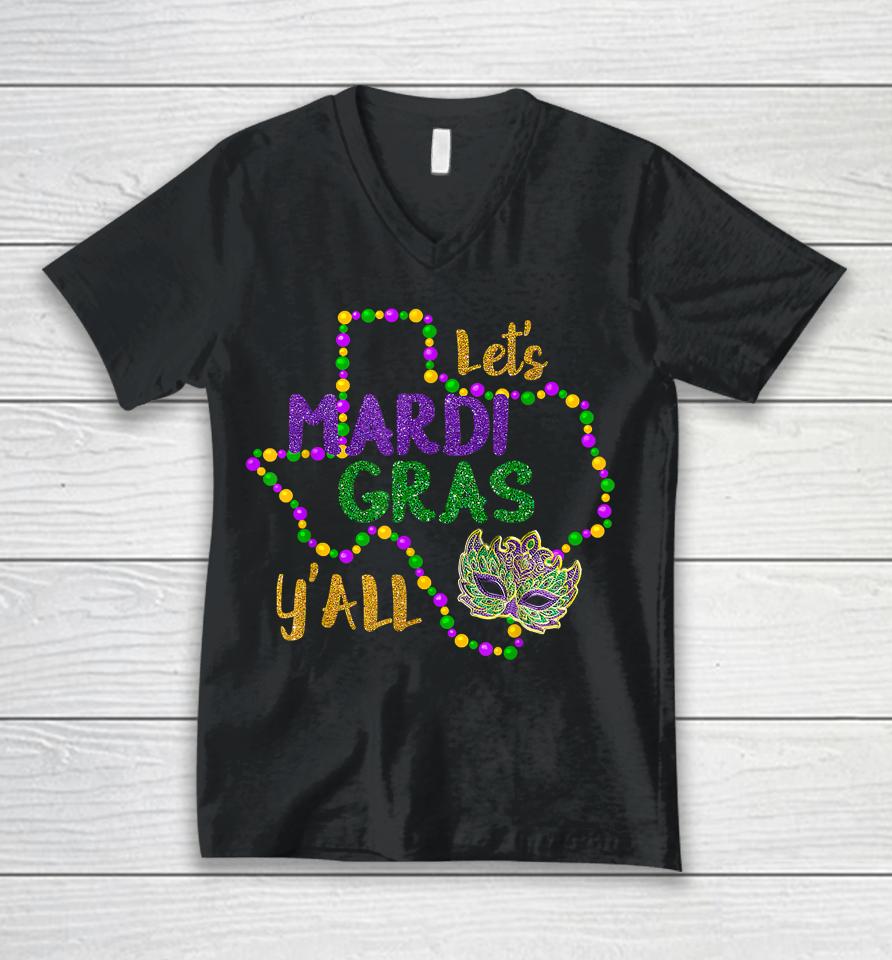 Let's Mardi Gras Y'all Unisex V-Neck T-Shirt