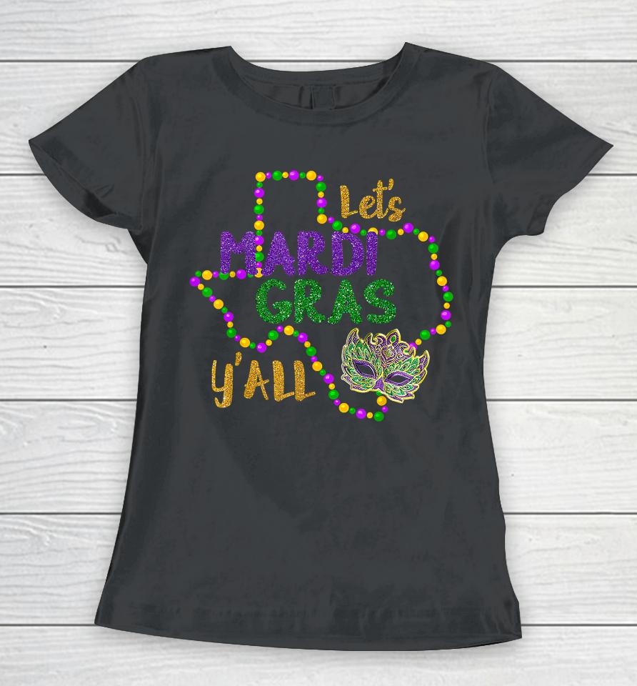 Let's Mardi Gras Y'all Women T-Shirt