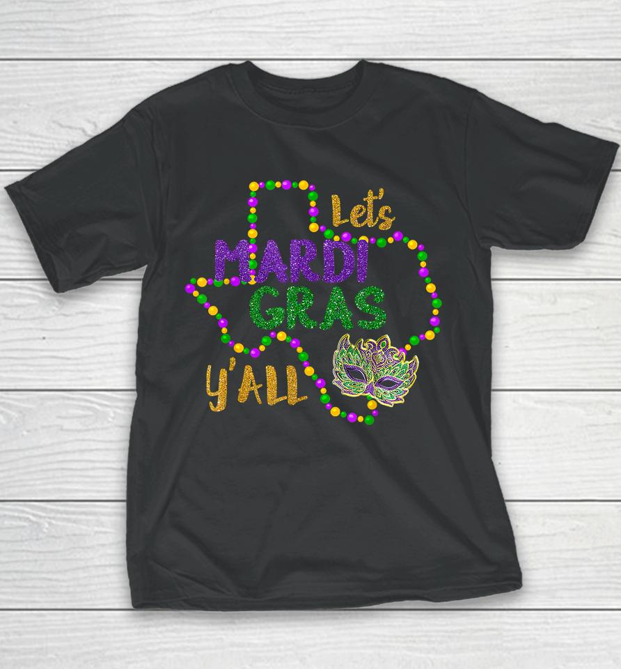 Let's Mardi Gras Y'all Youth T-Shirt