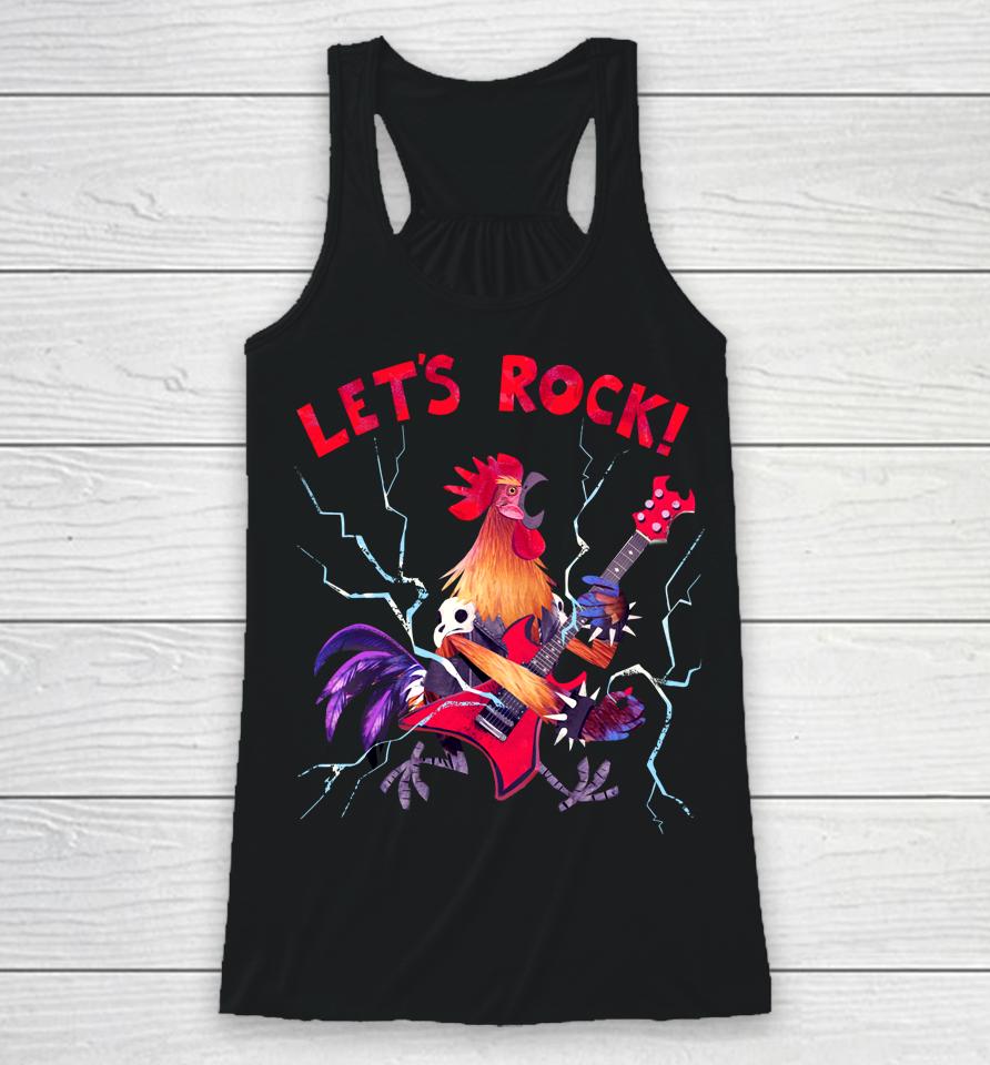 Let's Rock Rooster Playing Heavy Metal Guitar Music Racerback Tank