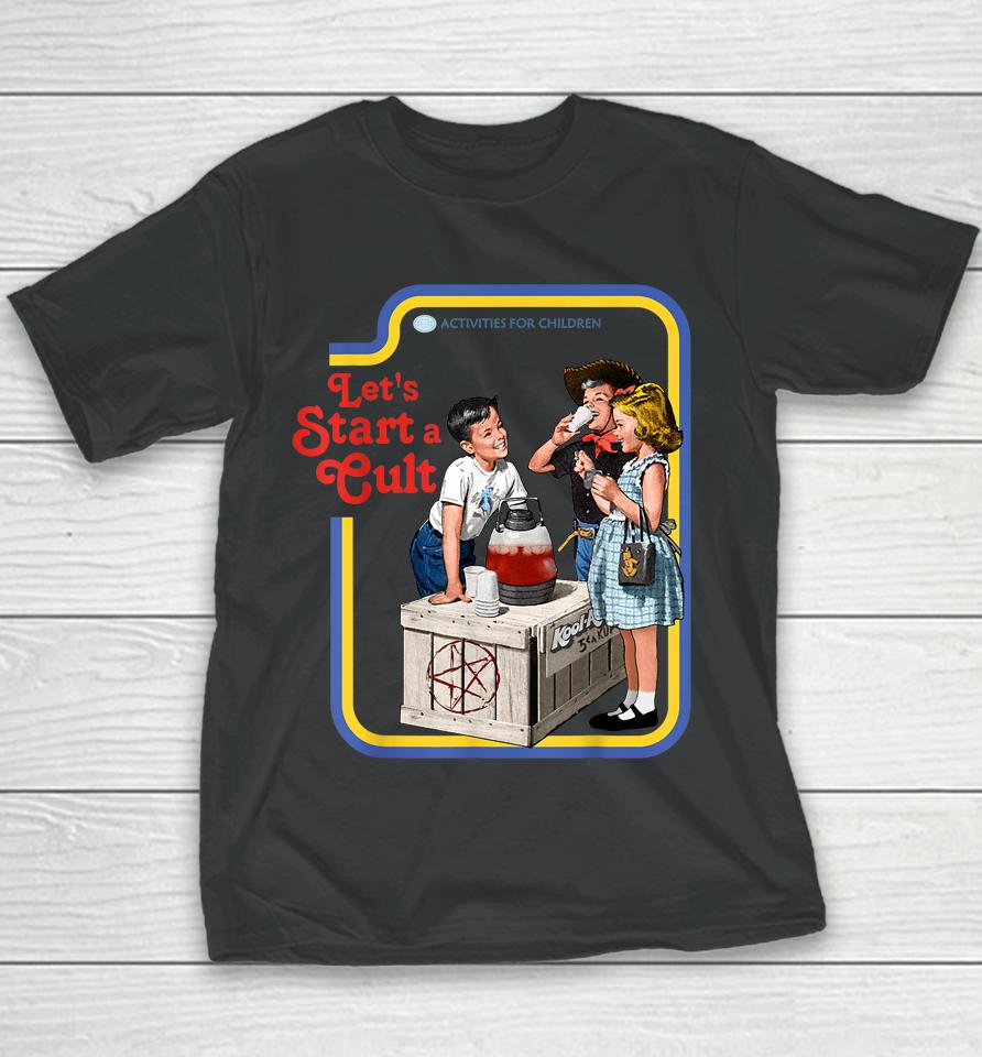 Let's Start A Cult Youth T-Shirt