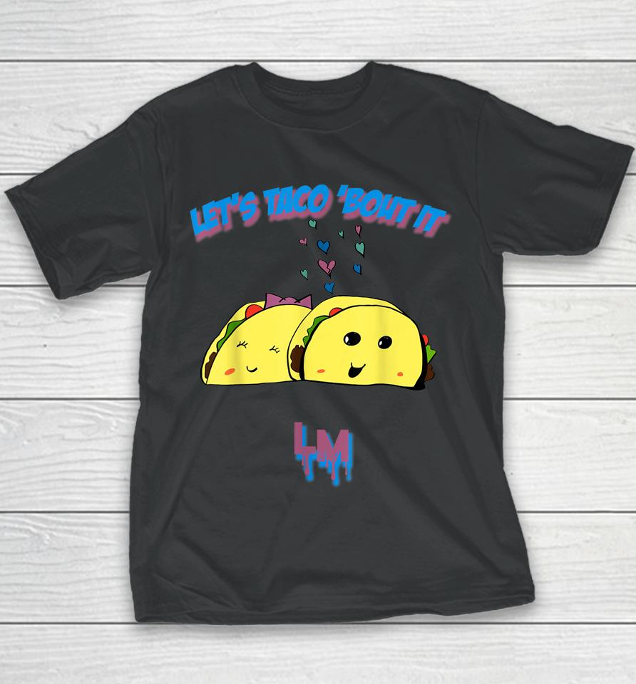 Let's Taco 'Bout It Youth T-Shirt