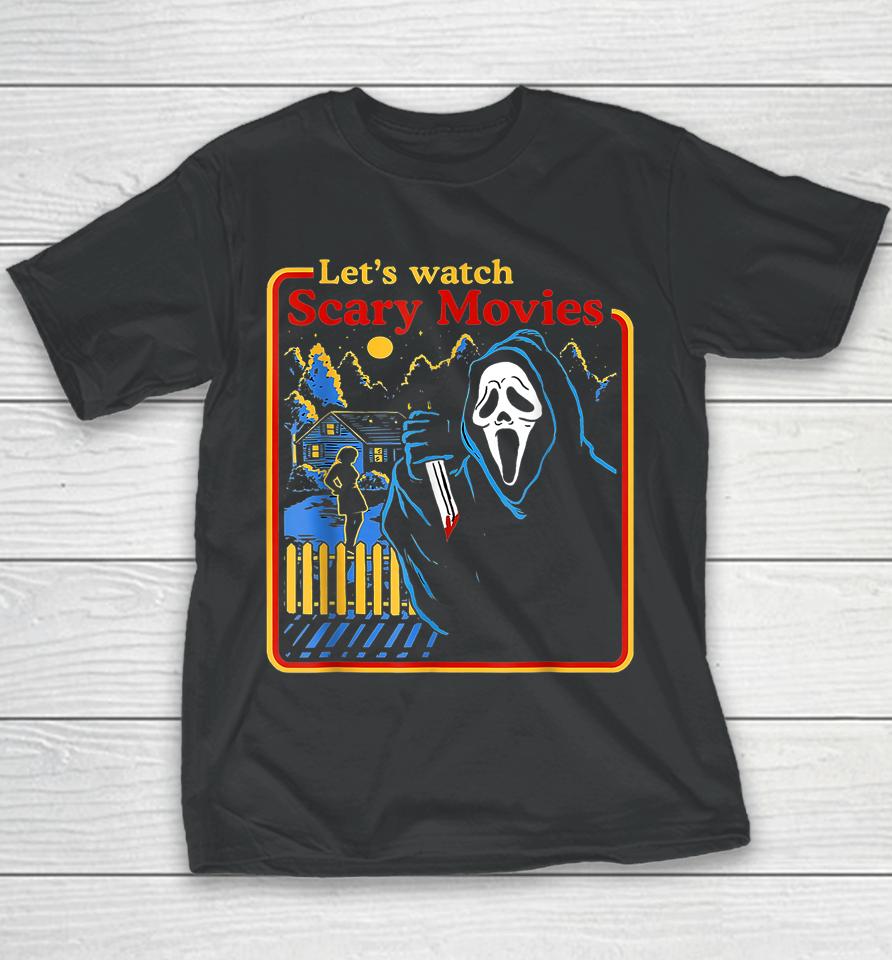 Let's Watch Scary Movies Scream Ghost Horror Tee Legends Youth T-Shirt