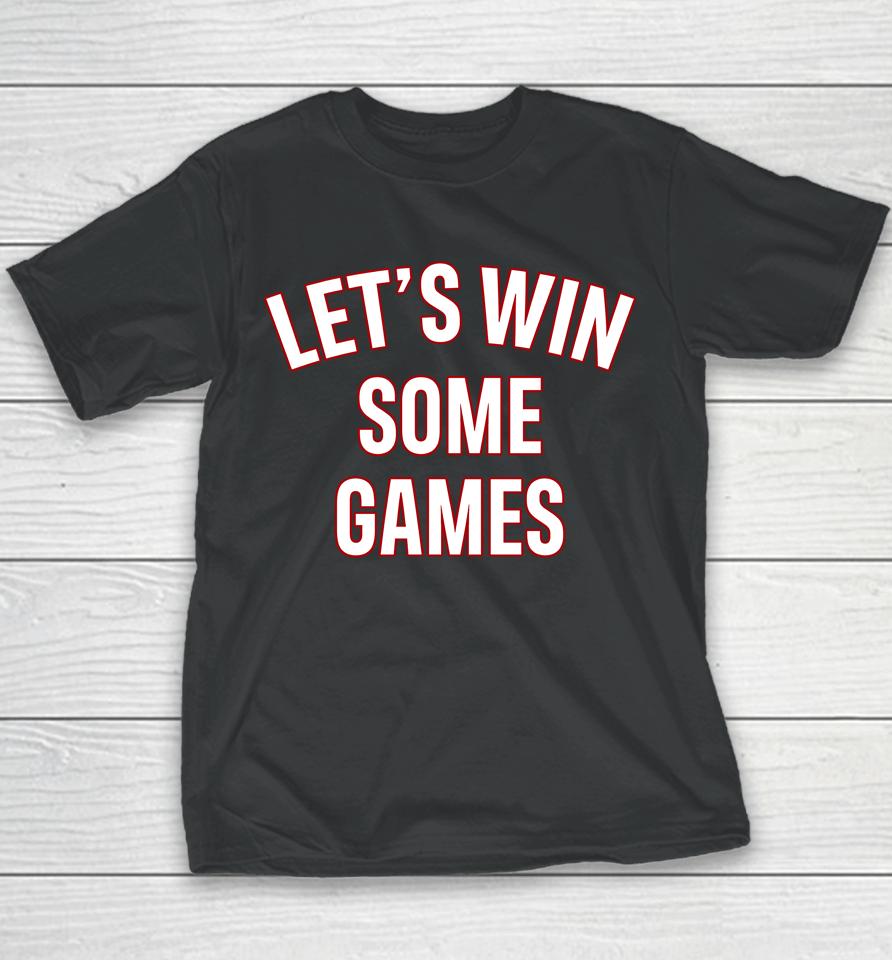 Let's Win Some Games Youth T-Shirt