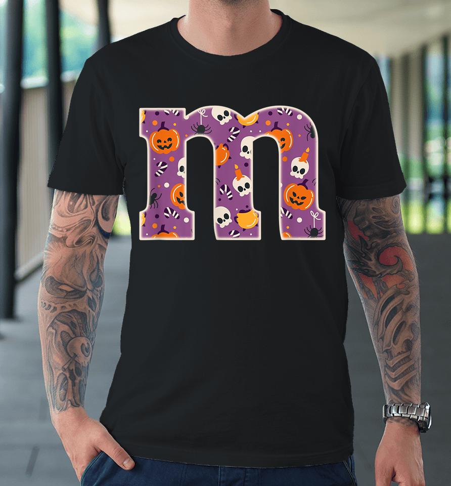 Letter M Chocolate Candy Halloween Team Groups Costume Premium T-Shirt