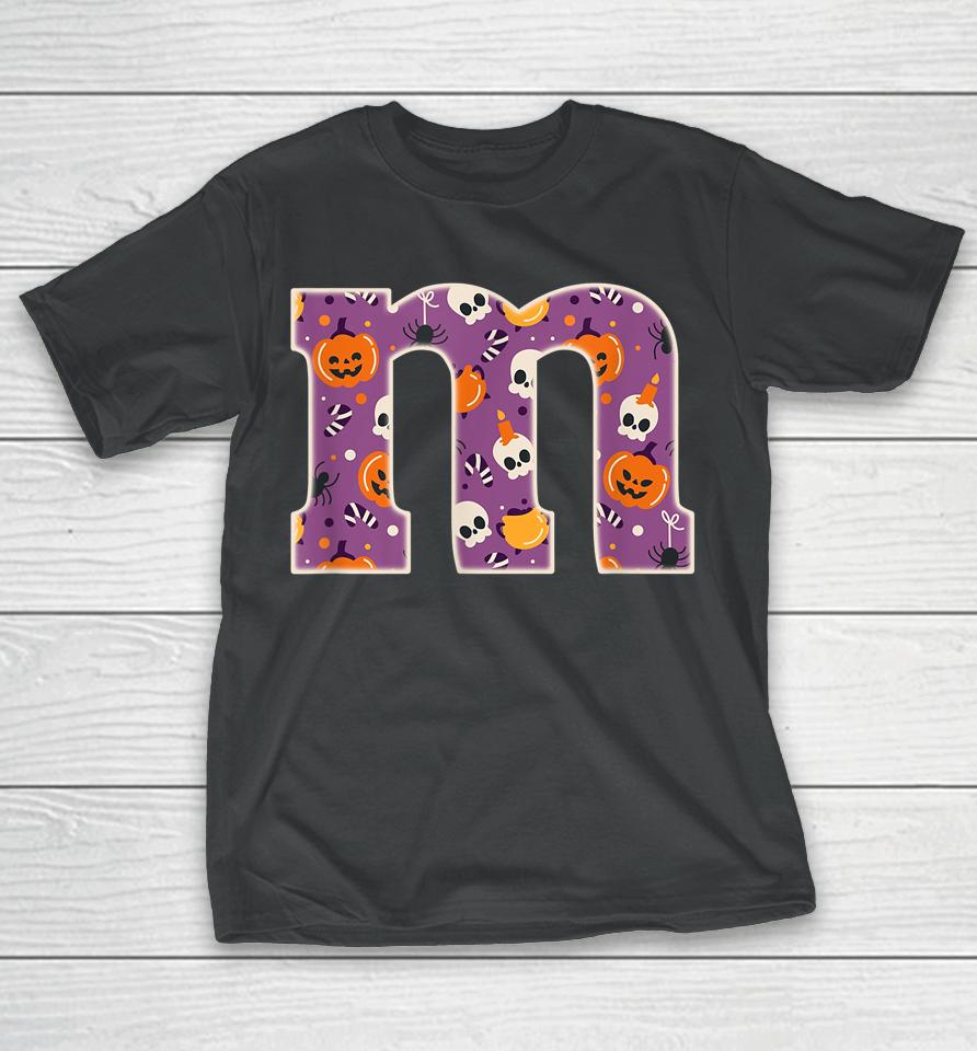 Letter M Chocolate Candy Halloween Team Groups Costume T-Shirt