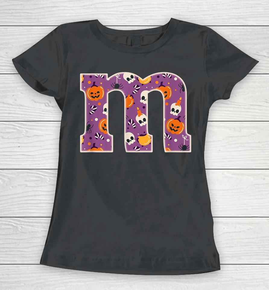 Letter M Chocolate Candy Halloween Team Groups Costume Women T-Shirt