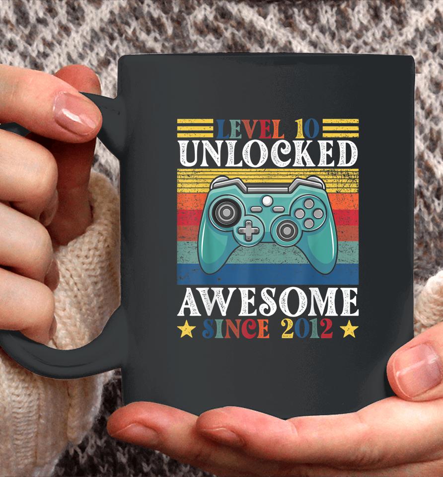 Level 10 Unlocked Awesome Since 2012 10Th Birthday Gaming Coffee Mug