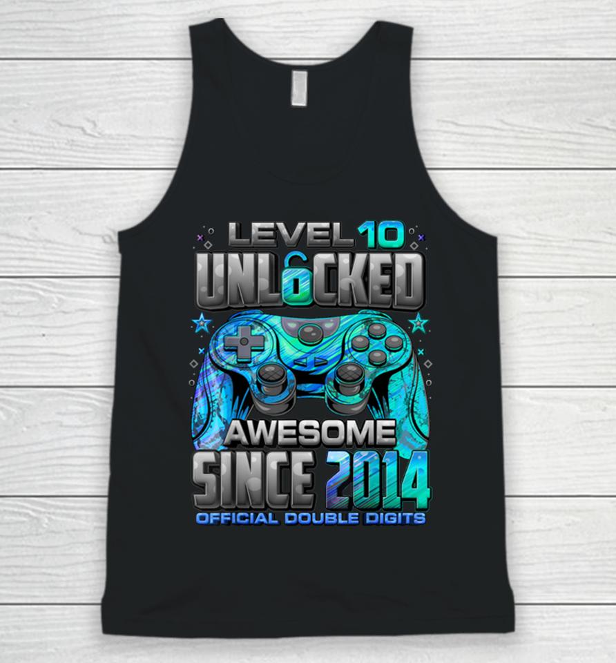 Level 10 Unlocked Awesome Since 2014 10Th Birthday Gaming Unisex Tank Top
