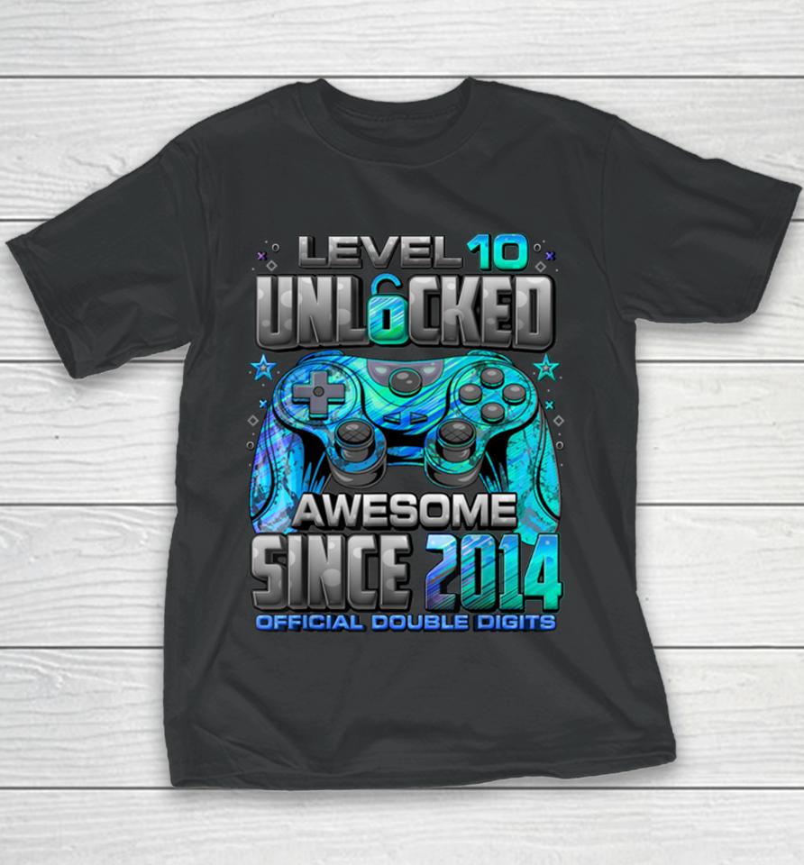 Level 10 Unlocked Awesome Since 2014 10Th Birthday Gaming Youth T-Shirt