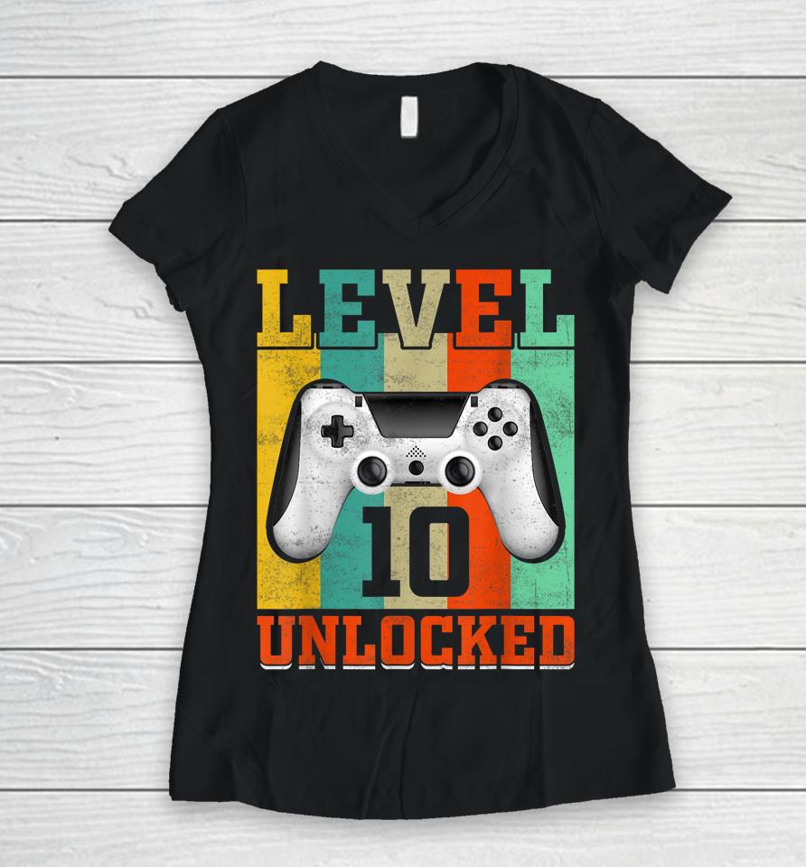 Level 10 Unlocked Birthday For Boys 10 Years Old Gamer Bday Women V-Neck T-Shirt