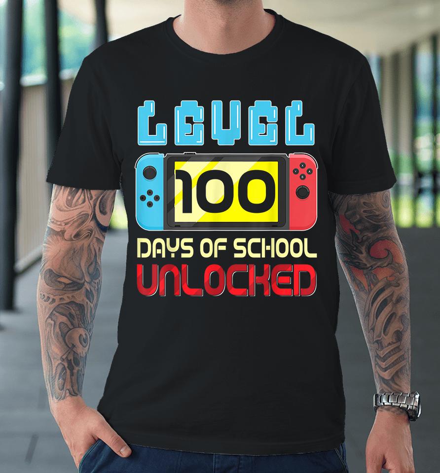 Level 100 Days Of School Unlocked Premium T-Shirt