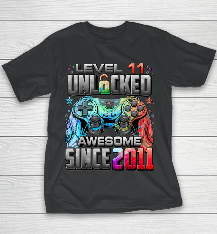 Level 11 Unlocked Awesome Since 2011 11Th Birthday Gaming Youth T-Shirt