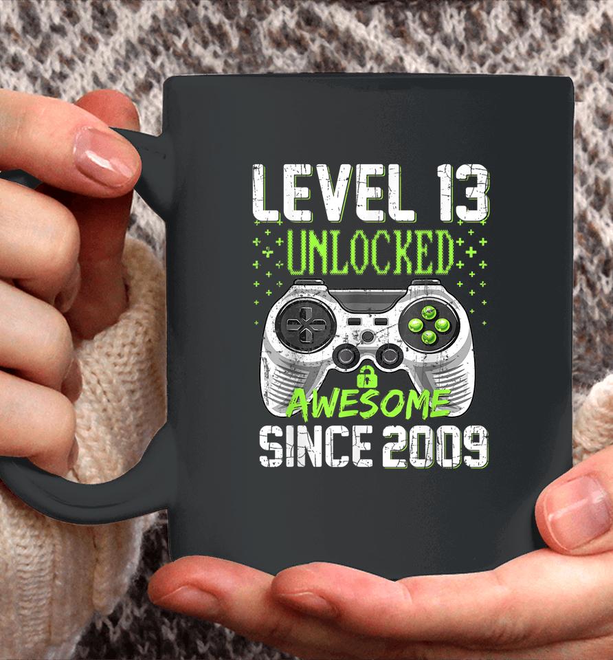 Level 13 Unlocked Awesome Since 2009 13Th Birthday Gaming Coffee Mug