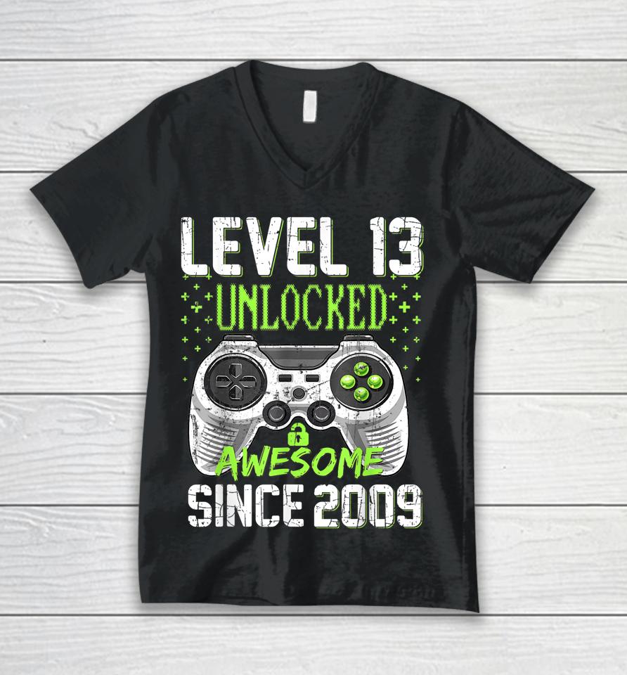 Level 13 Unlocked Awesome Since 2009 13Th Birthday Gaming Unisex V-Neck T-Shirt