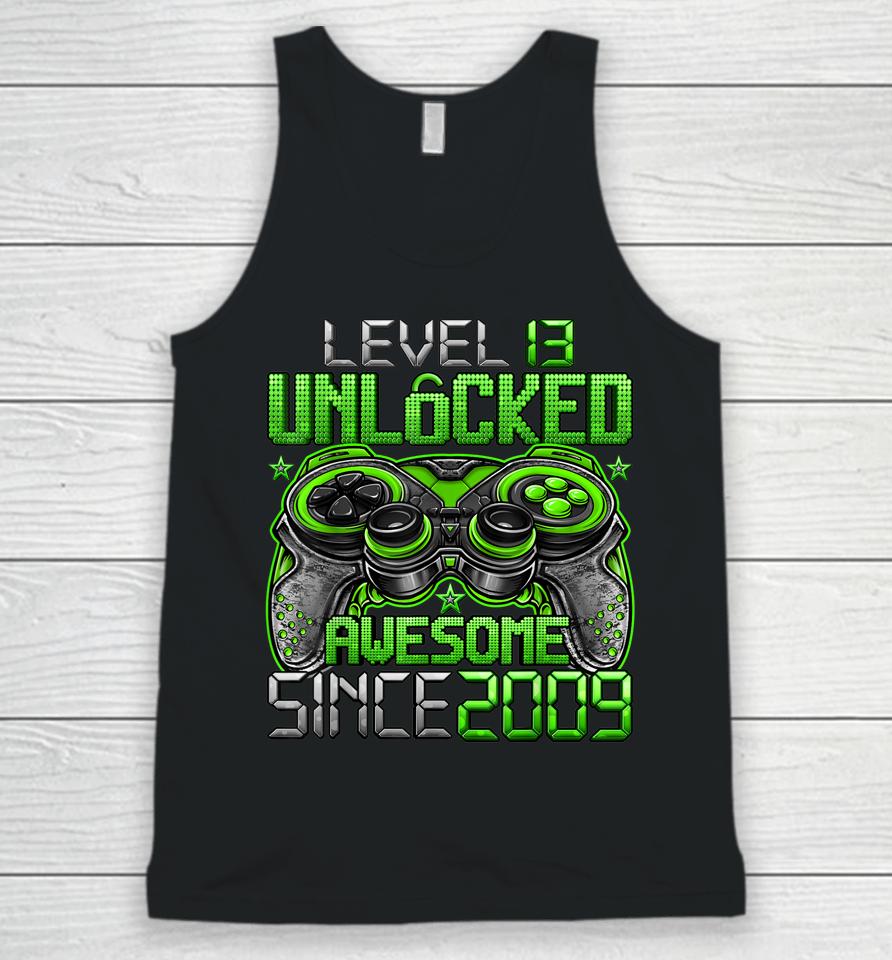 Level 13 Unlocked Awesome Since 2009 13Th Birthday Gifts Boy Unisex Tank Top