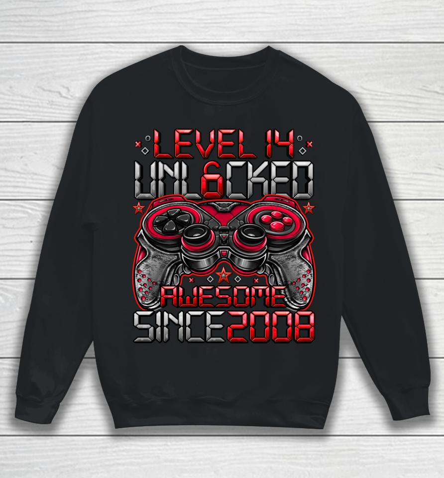 Level 14 Unlocked Awesome Since 2008 14Th Birthday Gifts Boy Sweatshirt