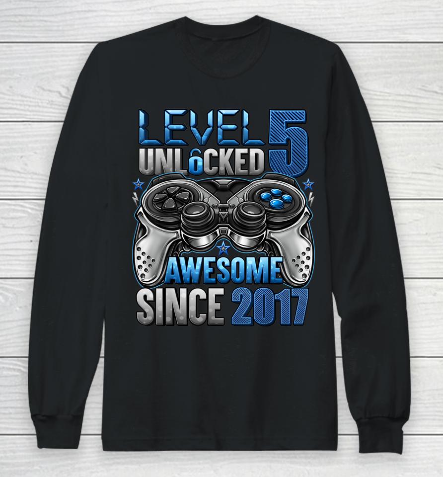 Level 5 Unlocked Awesome Since 2017 5Th Birthday Gifts Boys Long Sleeve T-Shirt