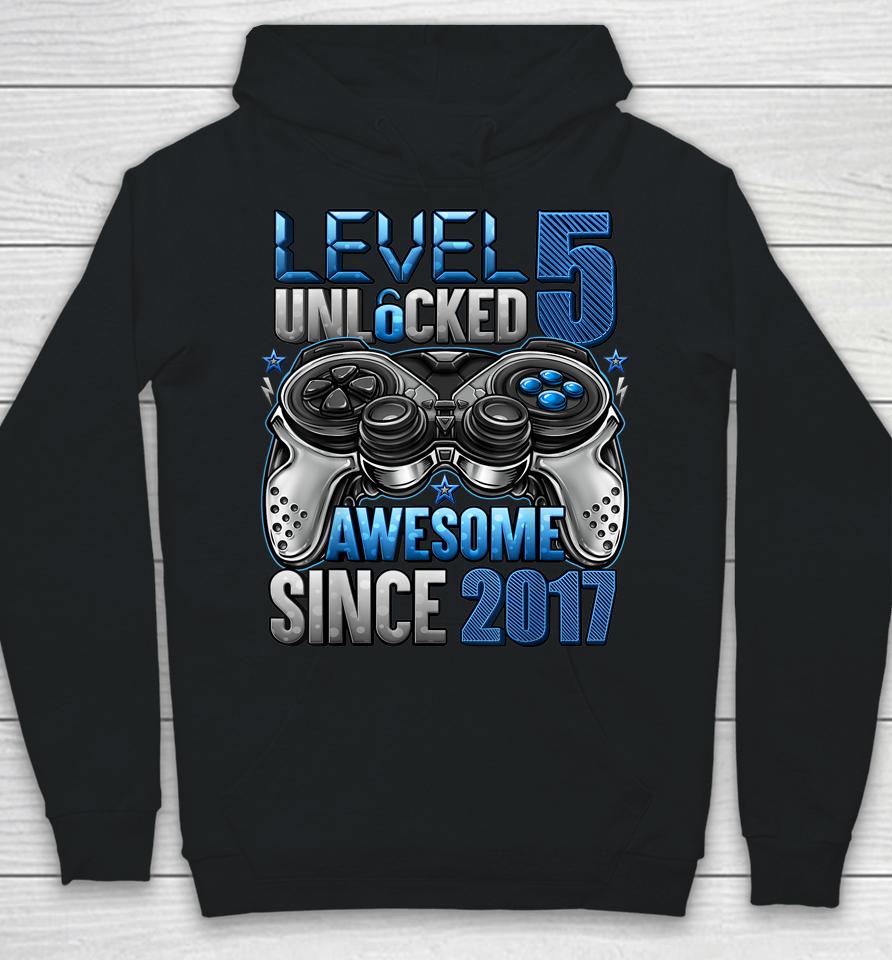 Level 5 Unlocked Awesome Since 2017 5Th Birthday Gifts Boys Hoodie
