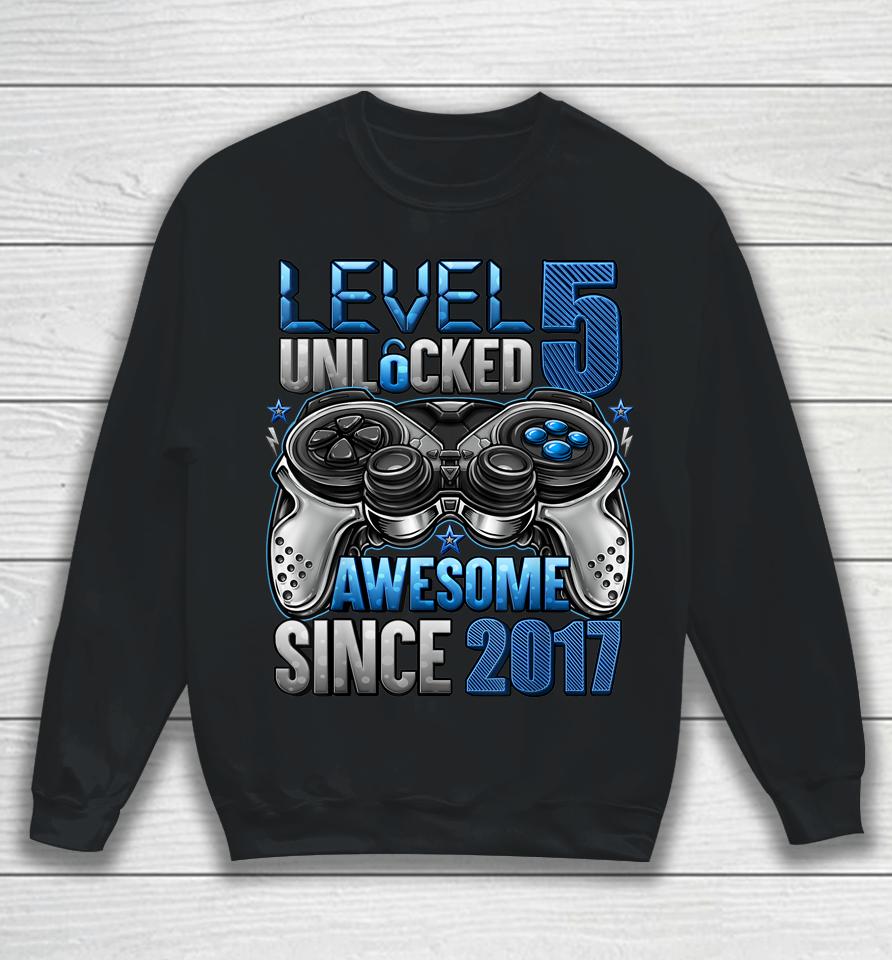 Level 5 Unlocked Awesome Since 2017 5Th Birthday Gifts Boys Sweatshirt