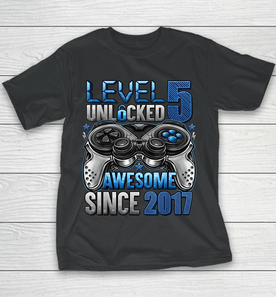 Level 5 Unlocked Awesome Since 2017 5Th Birthday Gifts Boys Youth T-Shirt