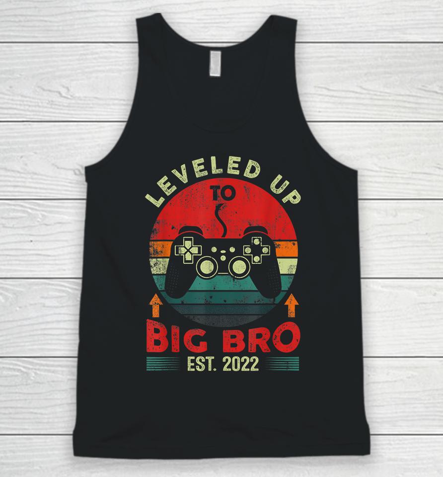 Leveled Up To Big Bro Est 2022 Promoted To Big Brother 2022 Unisex Tank Top
