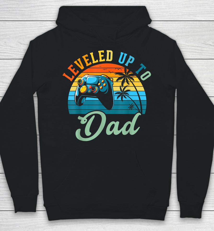 Leveled Up To Dad Birth Announcement Gift Hoodie