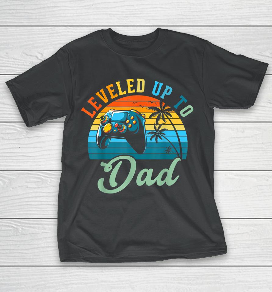 Leveled Up To Dad Birth Announcement Gift T-Shirt