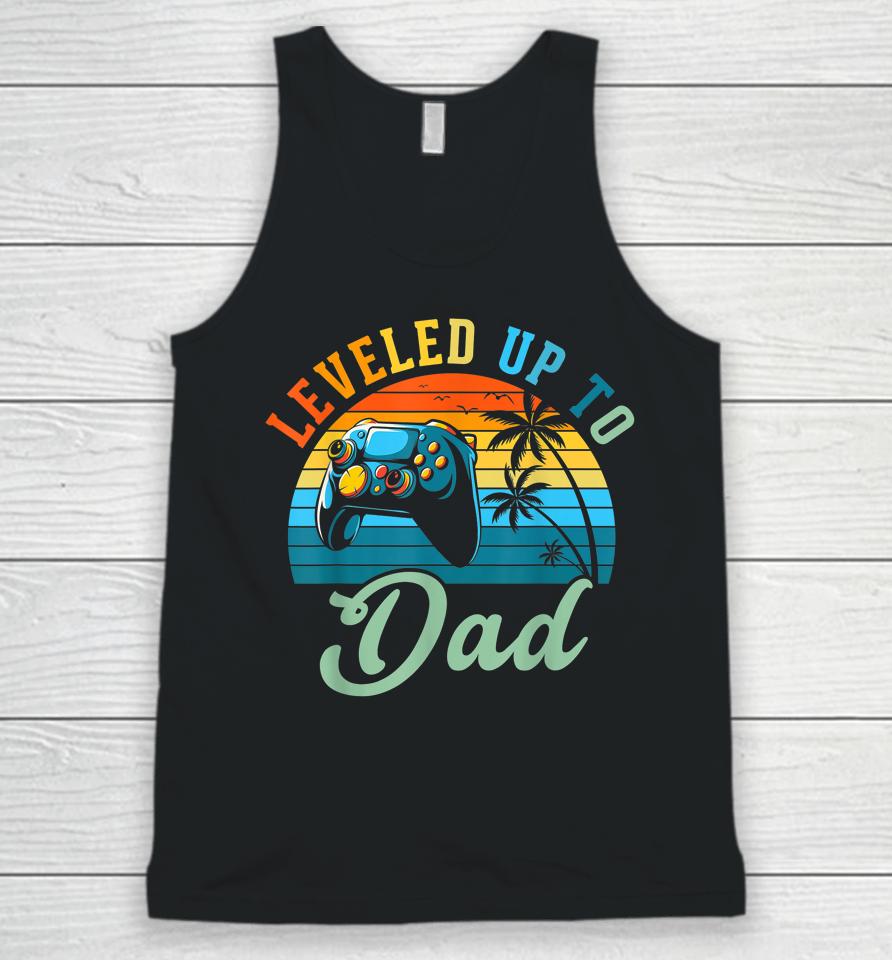 Leveled Up To Dad Birth Announcement Gift Unisex Tank Top