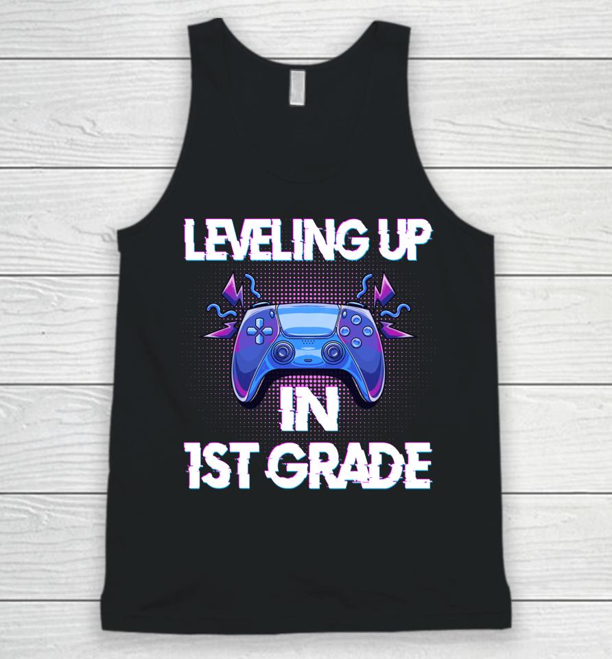 Leveling Up In First Grade Video Gaming Unisex Tank Top