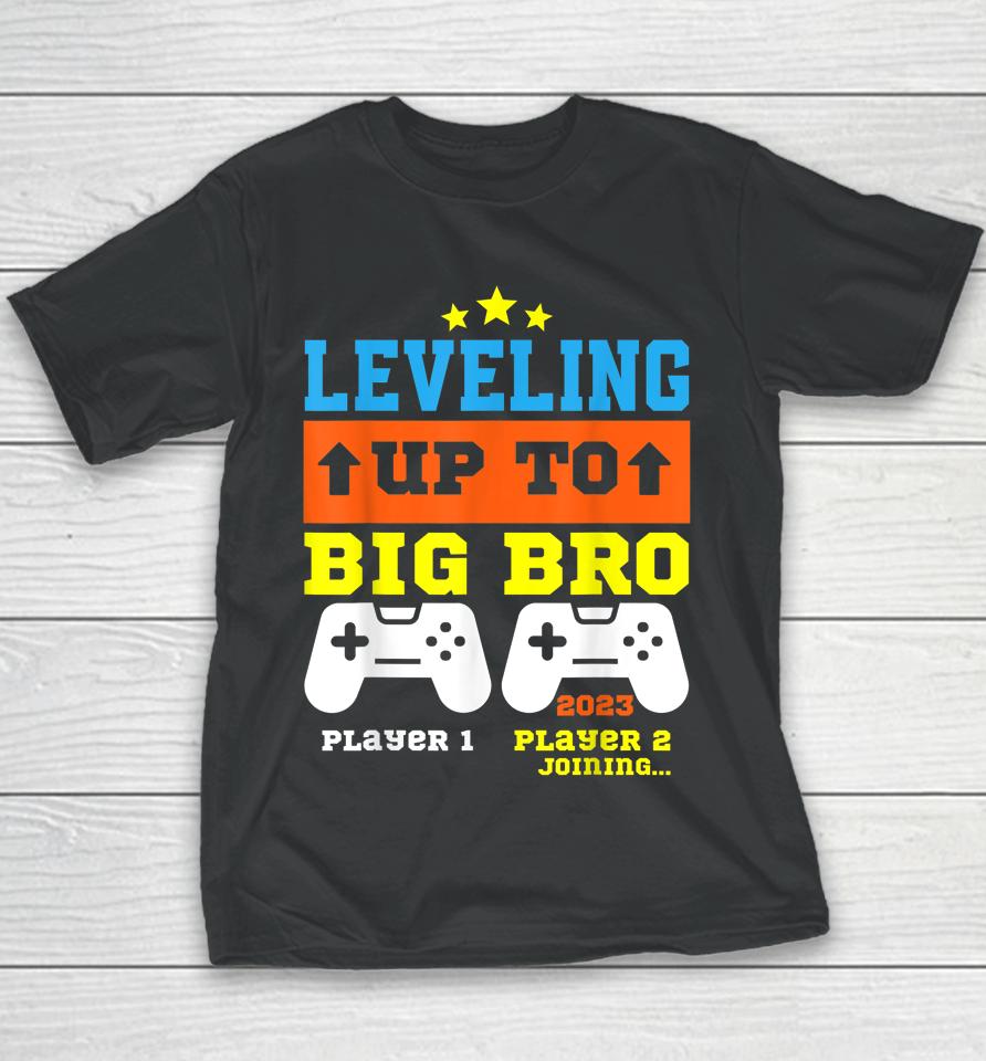 Leveling Up To Big Bro 2023 Pregnancy Announcement Boys Kids Youth T-Shirt