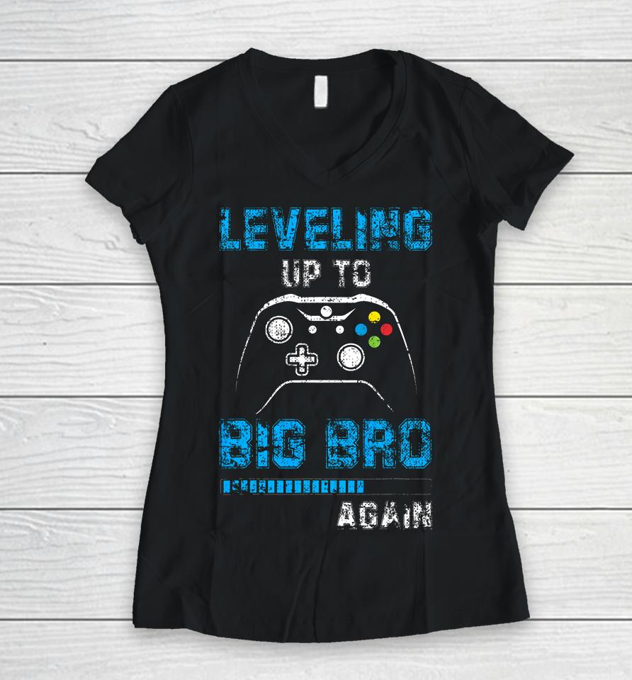 Leveling Up To Big Bro Again Gamer Gifts Women V-Neck T-Shirt