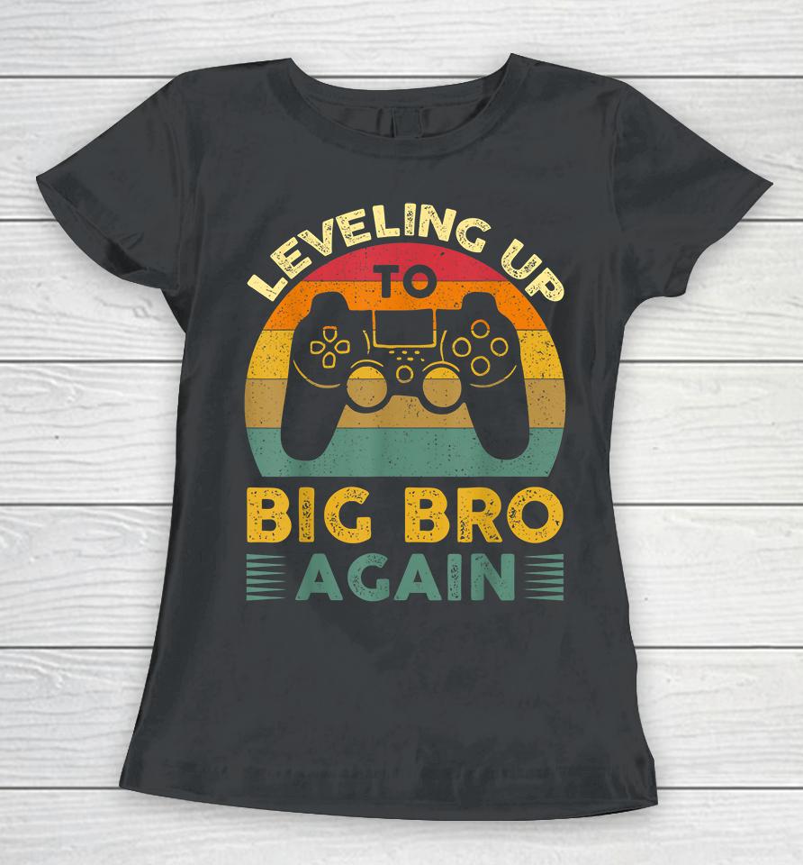 Leveling Up To Big Bro Again Vintage Women T-Shirt