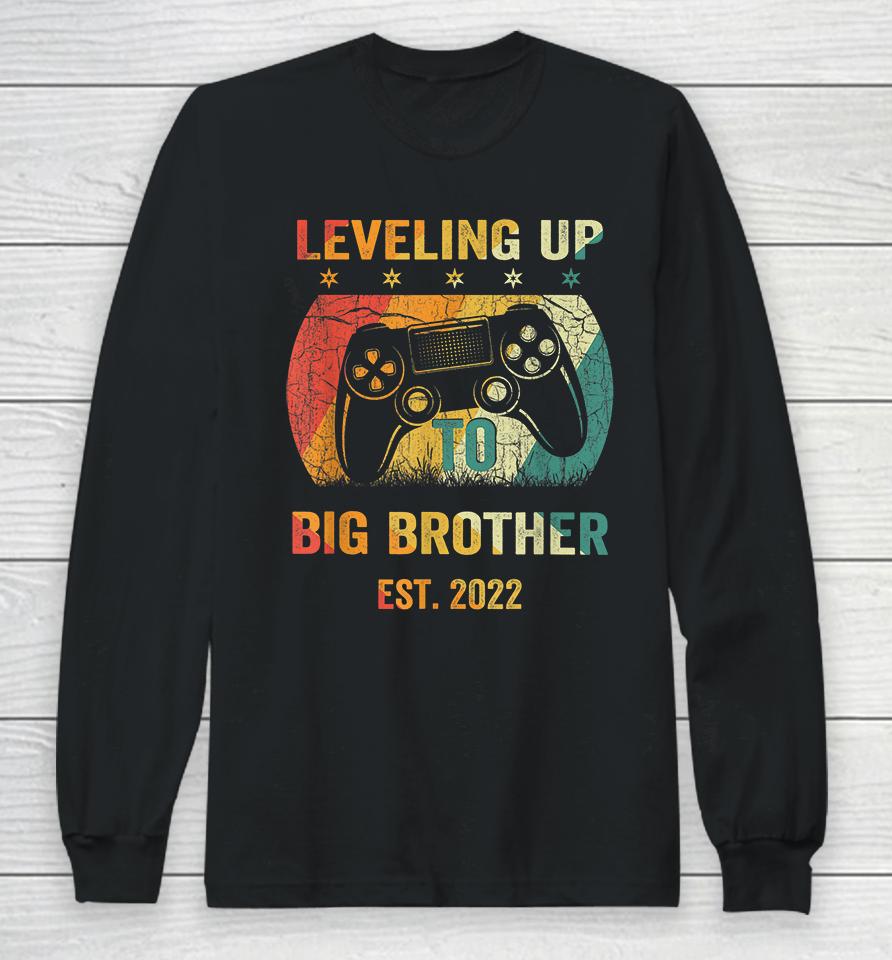 Leveling Up To Big Brother 2022 Long Sleeve T-Shirt