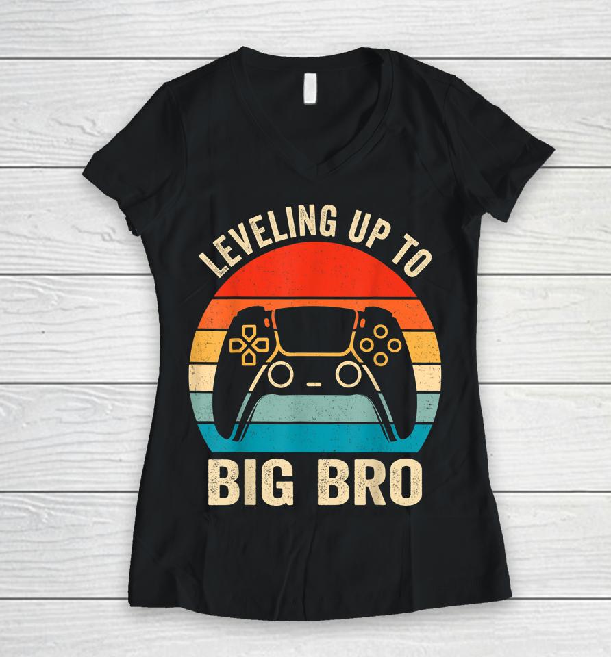 Leveling Up To Big Brother 2023 Funny Gamer Women V-Neck T-Shirt