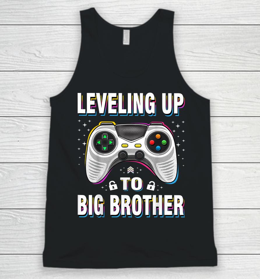 Leveling Up To Big Brother Unisex Tank Top
