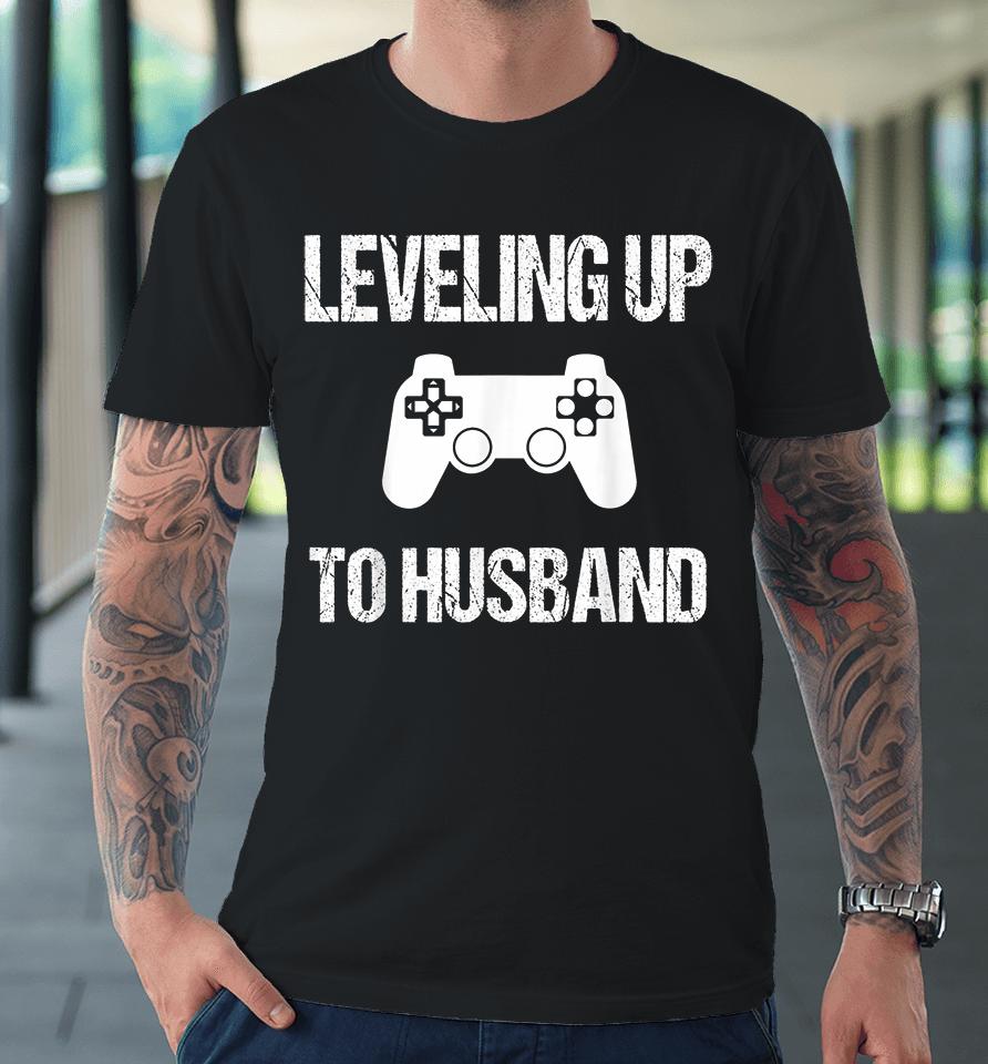 Leveling Up To Husband Engagement Video Game Premium T-Shirt