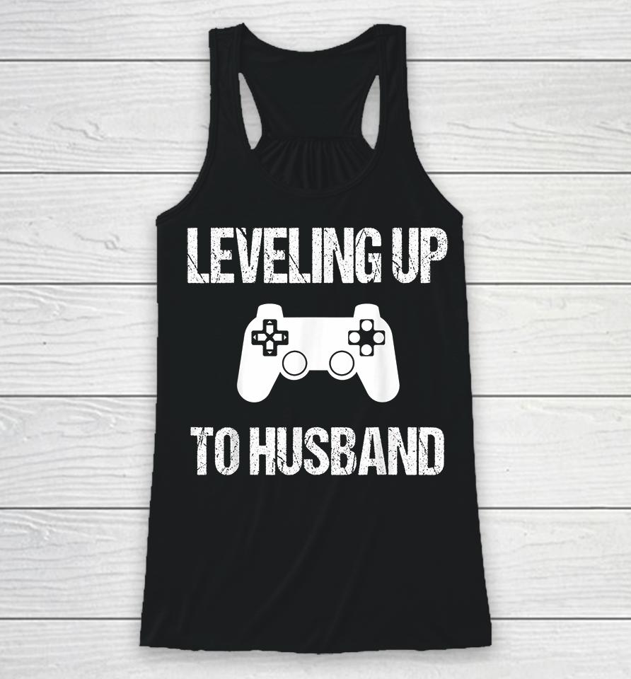 Leveling Up To Husband Engagement Video Game Racerback Tank